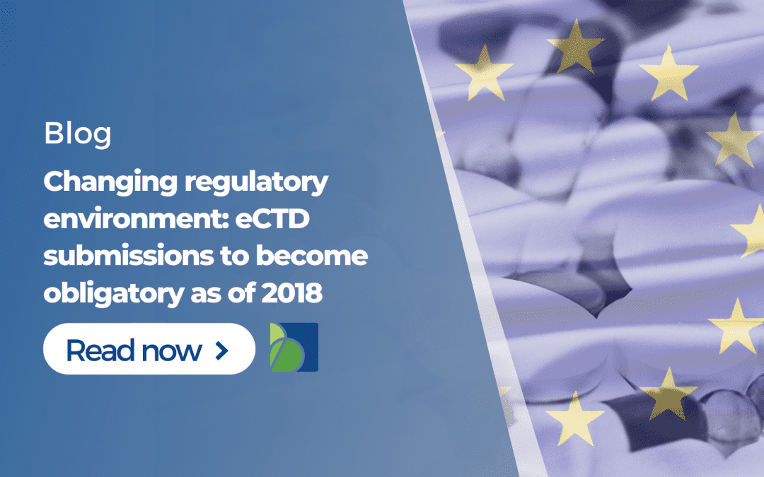 Changing regulatory environment: eCTD submissions to become obligatory as of 2018