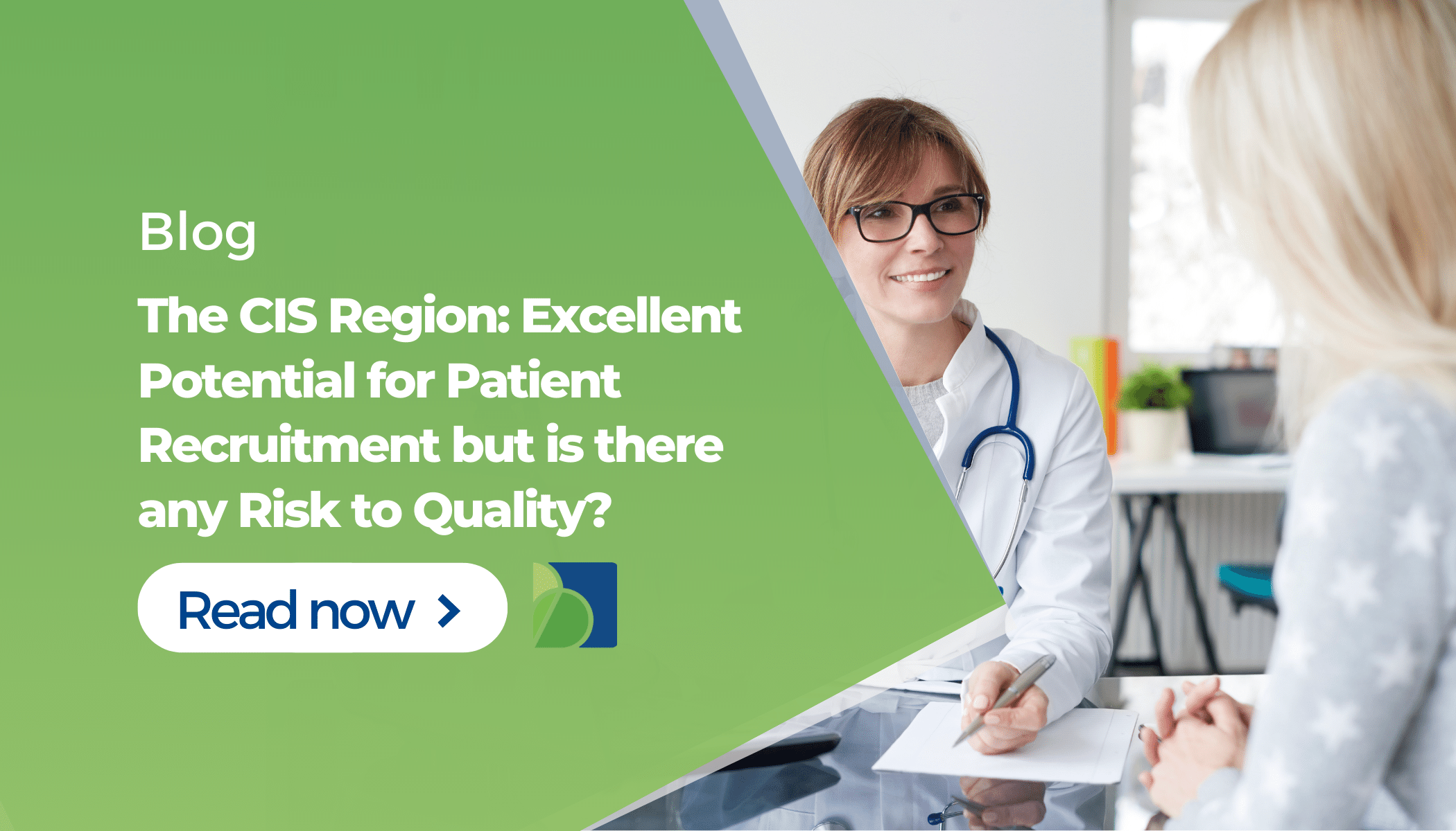 The CIS Region: Excellent Potential for Patient Recruitment but is there any Risk to Quality?