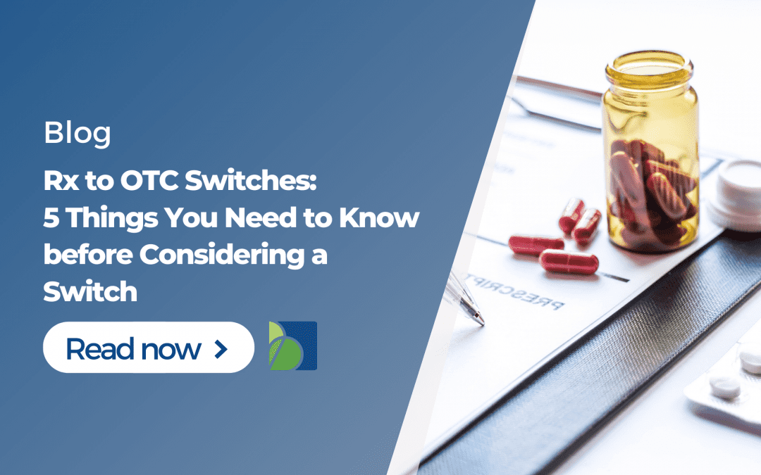 Rx to OTC Switches – 5 Things You Need to Know before Considering a Switch