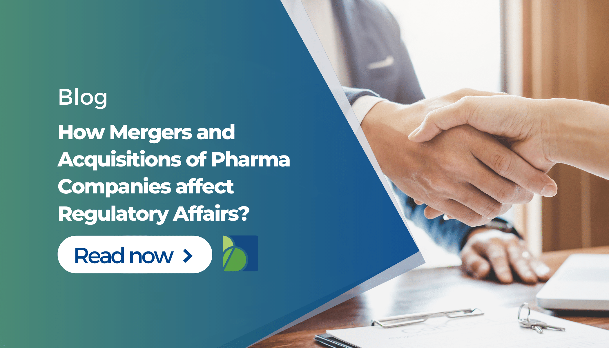 How Mergers and Acquisitions of Pharma Companies affect Regulatory Affairs?