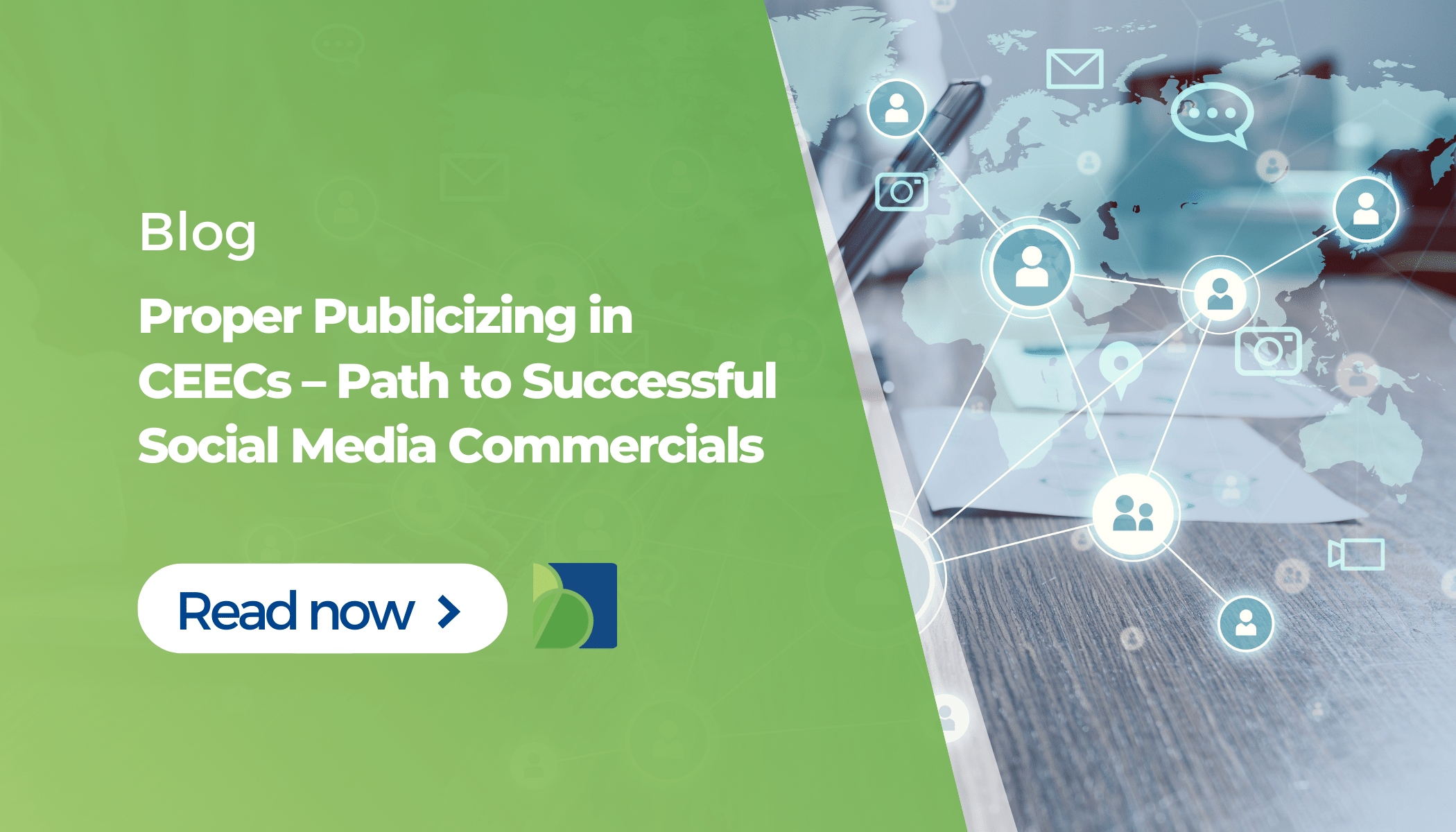 Proper Publicizing in CEECs – Path to Successful Social Media Commercials