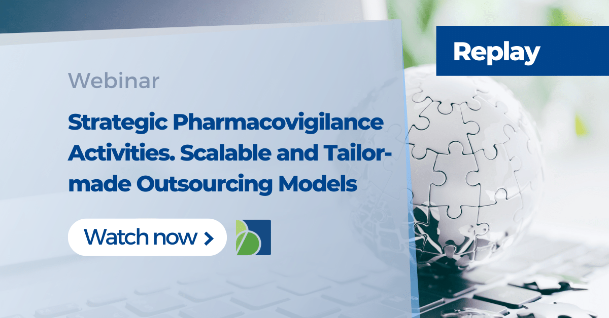 Strategic Pharmacovigilance Activities. Scalable and Tailor-made Outsourcing Models