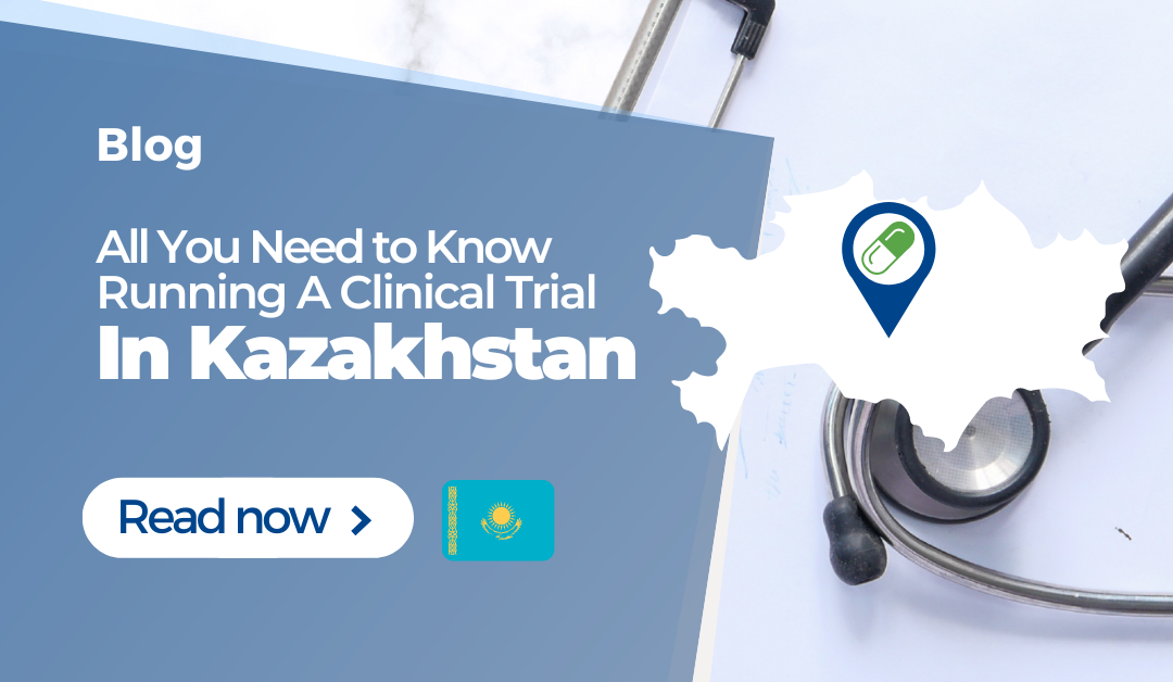 Running A Clinical Trial In Kazakstan