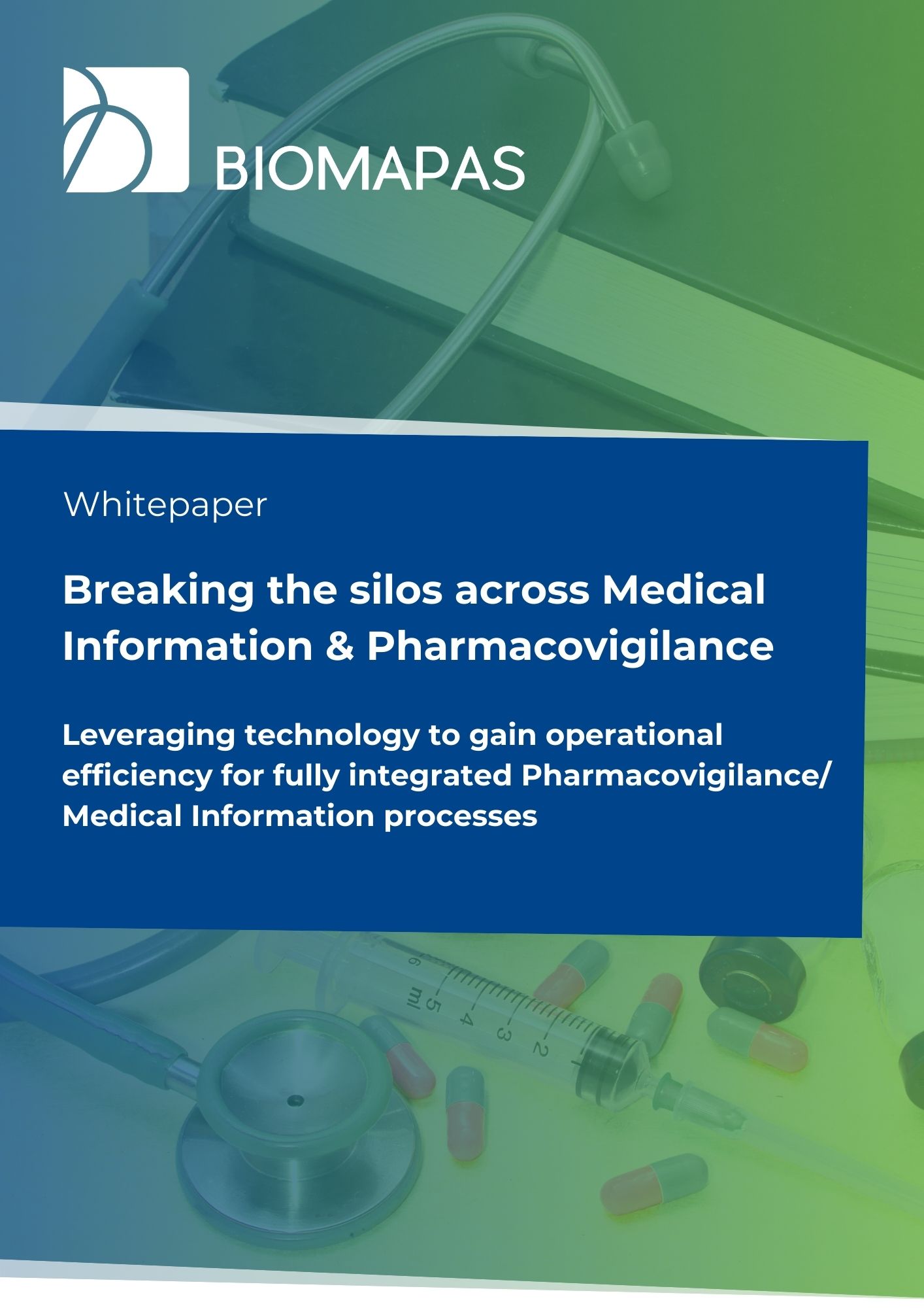 Whitepaper in Pharmacovigilance and Medical Information operational efficiency