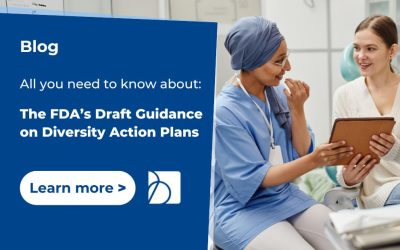 All you need to know about the FDA’s Draft Guidance on Diversity Action Plans